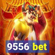 9556 bet